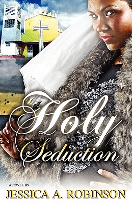 Holy Seduction (Peace in the Storm Publishing Presents) - Robinson, Jessica A