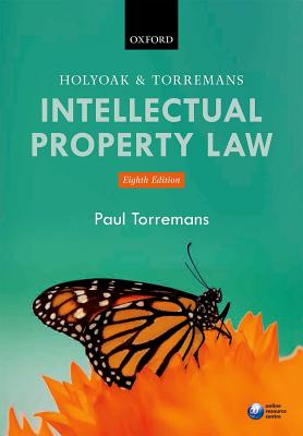 Holyoak and Torremans Intellectual Property Law - Torremans, Paul