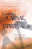 Hombre Carnal, Hombre Espiritual &#8545;: Man of Flesh, Man of Spirit &#8545;(spanish)