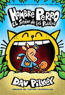 Hombre Perro: El Seor de Las Pulgas (Dog Man: Lord of the Fleas): Volume 5