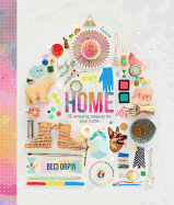 Home: 25 Amazing Projects for Your Home
