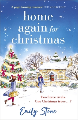 Home Again for Christmas: The cosy, uplifting new festive holiday romance for 2024 from the bestselling author - Stone, Emily