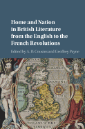 Home and Nation in British Literature from the English to the French Revolutions