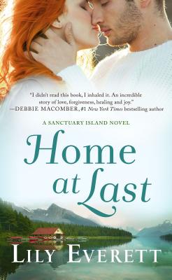 Home at Last: A Sanctuary Island Novel - Everett, Lily