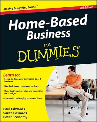 Home-Based Business for Dummies - Edwards, Sarah, and Edwards, Paul, and Economy, Peter