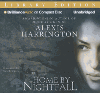 Home by Nightfall - Harrington, Alexis, and Rubinate, Amy (Read by)