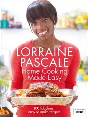 Home Cooking Made Easy - Pascale, Lorraine