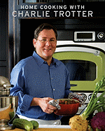 Home Cooking with Charlie Trotter