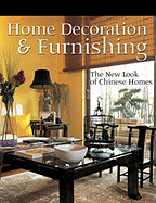 Home Decoration and Furnishing: The New Look of Chinese Homes