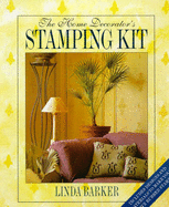 Home Decorator's Stamping Kit - Barker, Linda