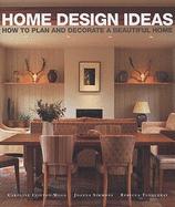 Home Design Ideas: How to Plan and Decorate a Beautiful Home