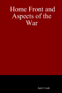 Home Front and Aspects of the War