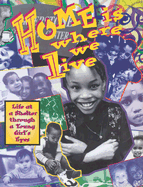 Home is Where We Live: Life at a Shelter Through a Young Girl's Eyes