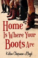 Home Is Where Your Boots Are: A Southern Chick-Lit Mystery
