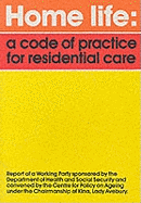 Home Life: Code of Practice for Residential Care - Working Party Report