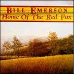 Home of the Red Fox - Bill Emerson