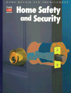 Home Safety and Security - Time-Life Books