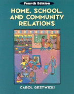 Home, School, and Community Relations: A Guide to Working with Families