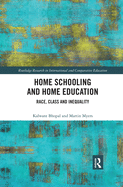 Home schooling and home education: Race, class and inequality