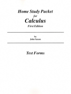 Home Study Packet for Calculus: Test Forms - Saxon, John