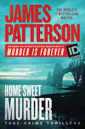 Home Sweet Murder: True-Crime Thrillers