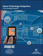 Home Technology Integration: A Technology Forecast - Vanston, John H, Dr., and Elliott, Henry, and Bettersworth, Michael