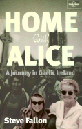 Home with Alice: A Journey in Gaelic Ireland