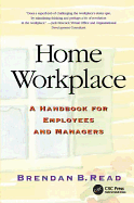 Home Workplace: A Handbook for Employees and Managers