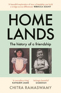 Homelands: The History of a Friendship