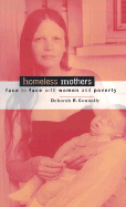 Homeless Mothers: Face to Face with Women and Poverty