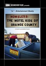 Homeless: The Motel Kids of Orange County - Alexandra Pelosi
