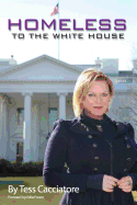 Homeless to the White House
