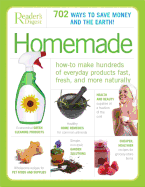 Homemade: How to Make Hundreds of Everyday Products Fast, Fresh, and More Naturally