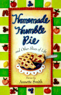 Homemade Humble Pie: And Other Slices of Life