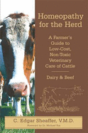 Homeopathy for the Herd - Sheaffer, Edgar C.