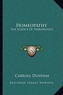 Homeopathy: The Science Of Therapeutics