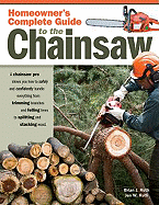 Homeowner's Complete Guide to the Chainsaw