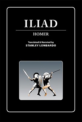 Homer: Iliad - Homer, and Lombardo, Stanley, Professor (Read by)