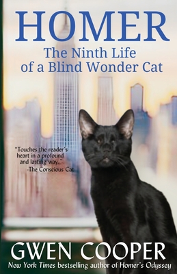 Homer: The Ninth Life of a Blind Wonder Cat - Cooper, Gwen