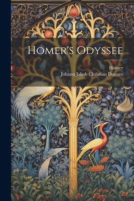 Homer's Odyssee - Homer, and Donner, Johann Jakob Christian