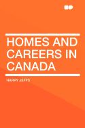 Homes and Careers in Canada