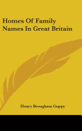 Homes Of Family Names In Great Britain