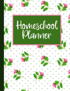 Homeschool Planner: A Homeschooling Lesson Planner and Tracker