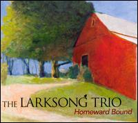 Homeward Bound - Larksong Trio