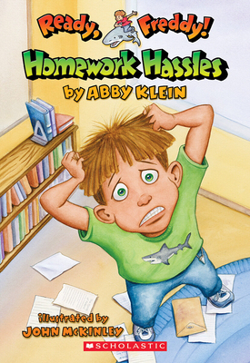 Homework Hassles (Ready, Freddy! #3): Volume 3 - Klein, Abby, and McKinley, John (Illustrator)