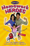 Homework Hero (Grades K-2):: A Parent's Guide to Helping Their Kids with Afterschool Assignments - Johnson, Cynthia