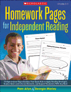 Homework Pages for Independent Reading: 75 High-Interest Reproducibles That Guide Kids to Apply Reading Strategies, Explore Genre and Literary Elements, and Expand Vocabulary with Any Book