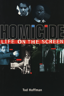 Homicide: Life on the Screen - Hoffman, Tod