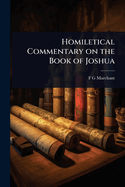 Homiletical Commentary on the Book of Joshua