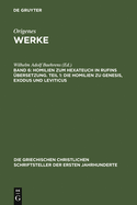 Homilien zum Hexateuch in Rufins bersetzung. Teil 1: Die Homilien zu Genesis, Exodus und Leviticus